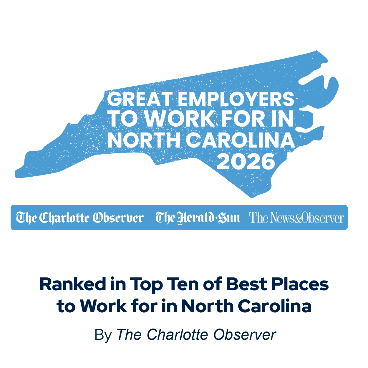 Charlotte Observer Award for Top Ten of Best Places to Work for in North Carolina
